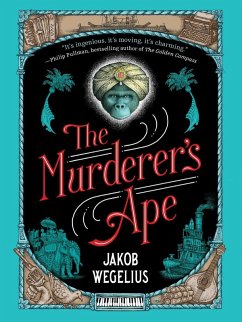 The Murderer's Ape (eBook, ePUB) - Wegelius, Jakob