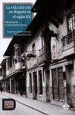 La vida del cine en Bogotá en el siglo XX (eBook, ePUB)
