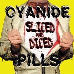 Sliced And Diced - Cyanide Pills