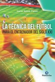 La técnica del fútbol del entrenador del siglo XXI (eBook, ePUB)