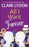 All I Want Forever (All I Want Series, #6) (eBook, ePUB)