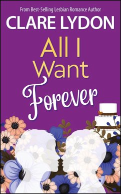 Cover All I Want Forever (All I Want Series, #6) (eBook, ePUB)