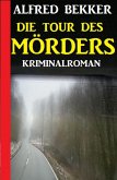 Die Tour des Mörders (eBook, ePUB)