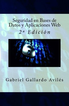 Seguridad en Bases de Datos y Aplicaciones Web - 2º Edición (eBook, ePUB) - Avilés, Gabriel Gallardo