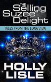 The Selling of Suzee Delight (Tales from the Longview, #2) (eBook, ePUB)