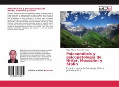 Psicoanálisis y psicopatología de Hitler, Mussolini y Stalin