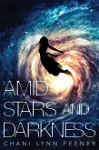 Amid Stars and Darkness (eBook, ePUB)