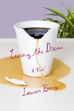 Living the Dream (eBook, ePUB) - Berry, Lauren