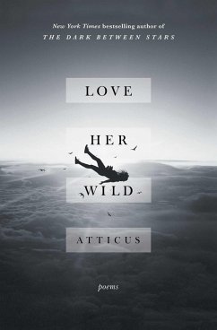 Love Her Wild (eBook, ePUB) - Atticus