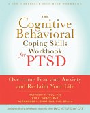Cognitive Behavioral Coping Skills Workbook for PTSD (eBook, ePUB)