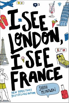 I See London, I See France (eBook, ePUB) - Mlynowski, Sarah