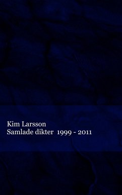 Samlade dikter - Larsson, Kim