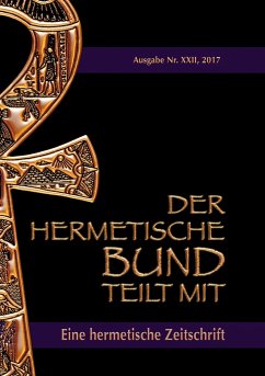 Der hermetische Bund teilt mit: 22 - Hohenstätten, Johannes H. von