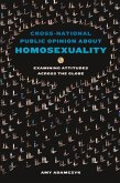 Cross-National Public Opinion about Homosexuality (eBook, ePUB) Cross-National Public Opinion about Homosexuality (eBook, ePUB)