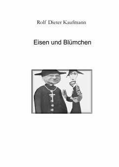 Eisen und Blümchen - Kaufmann, Rolf Dieter