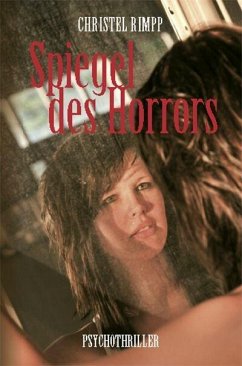 Spiegel des Horrors (eBook, ePUB) - Rimpp, Christel