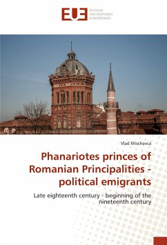 Phanariotes princes of Romanian Principalities - political emigrants - Mischevca, Vlad