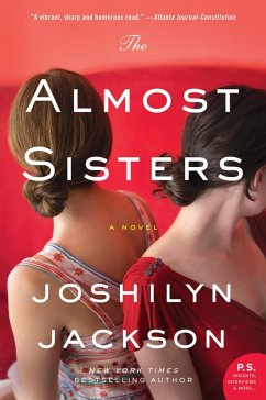 The Almost Sisters (eBook, ePUB) - Jackson, Joshilyn
