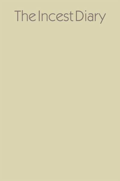 The Incest Diary (eBook, ePUB) The Incest Diary (eBook, ePUB)