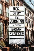 Bed-Stuy Is Burning (eBook, ePUB)