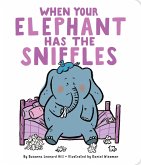 When Your Elephant Has the Sniffles (eBook, ePUB)