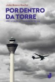 Por dentro da torre (eBook, ePUB) Por dentro da torre (eBook, ePUB)