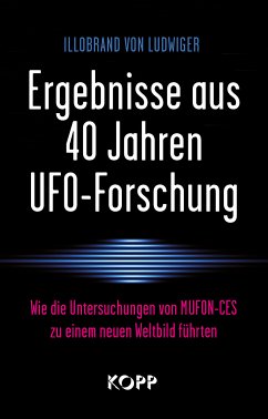 Ergebnisse aus 40 Jahren UFO-Forschung (eBook, ePUB) - Ludwiger, Illobrand