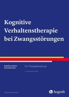 Kognitive Verhaltenstherapie bei Zwangsstörungen (eBook, ePUB) - Lakatos, Angelika; Reinecker, Hans