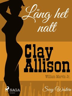 Lång het natt (eBook, ePUB) - Jr, William Marvin; Allison, Clay