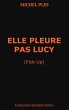 Elle pleure pas Lucy (eBook, ePUB) - Bild 1