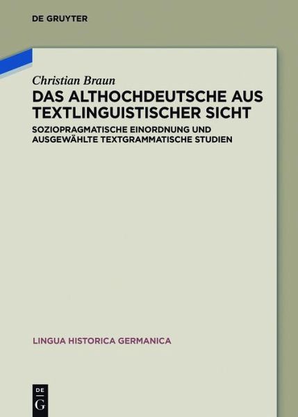 Das Althochdeutsche aus textlinguistischer Sicht (eBook, ePUB) Das Althochdeutsche aus textlinguistischer Sicht (eBook, ePUB)
