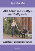 Alle hören auf »Daffy«, nur Daffy nicht (eBook, ePUB)