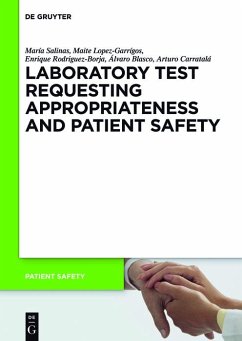 Laboratory Test requesting Appropriateness and Patient Safety (eBook, ePUB) - Salinas, María; Lopez-Garrígos, Maite; Rodriguez-Borja, Enrique; Blasco, Álvaro; Carratalá, Arturo