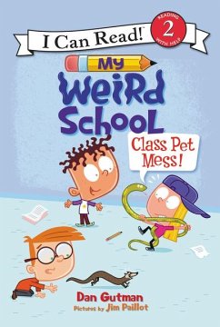 My Weird School: Class Pet Mess! - Gutman, Dan