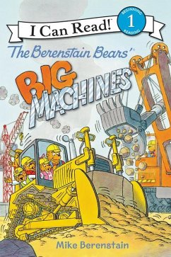 The Berenstain Bears' Big Machines - Berenstain, Mike