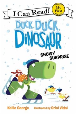 Duck, Duck, Dinosaur: Snowy Surprise - George, Kallie