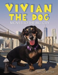 Vivian the Dog Moves to the Big City - Boyer, Mitch