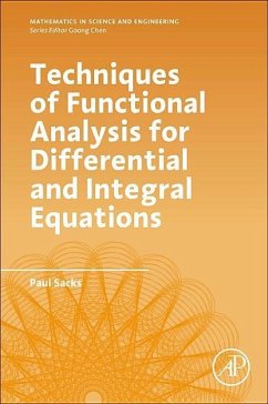 Techniques of Functional Analysis for Differential and Integral Equations - Sacks, Paul