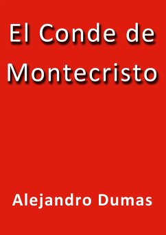 El conde de Montecristo (eBook, ePUB) - Dumas, Alejandro