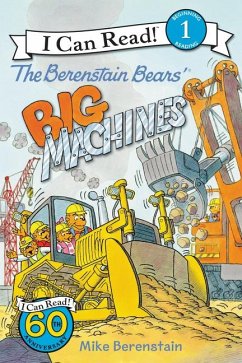 The Berenstain Bears' Big Machines - Berenstain, Mike