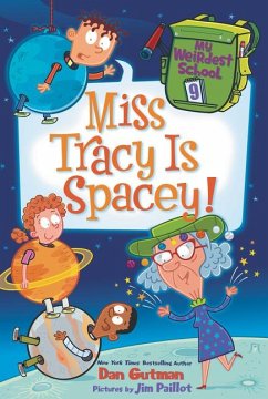 My Weirdest School #9: Miss Tracy Is Spacey! - Gutman, Dan