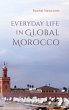 Everyday Life in Global Morocco - Bild 1
