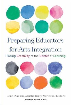 Preparing Educators for Arts Integration