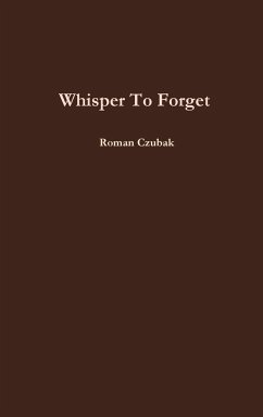 Whisper To Forget - Czubak, Roman