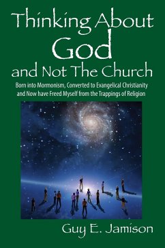 Thinking About God and Not The Church - Jamison, Guy E