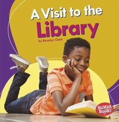 A Visit to the Library - Clark, Rosalyn