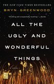 All the Ugly and Wonderful Things