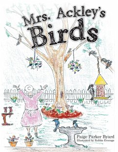 Mrs. Ackley's Birds - Byard, Paige Parker