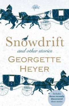 Snowdrift and Other Stories - Heyer, Georgette