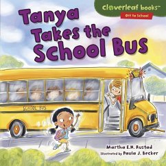 Tanya Takes the School Bus - Rustad, Martha E H